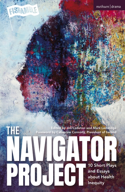The Navigator Project: 10 Short Plays and Essays about Health Inequity