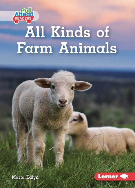 All Kinds of Farm Animals
