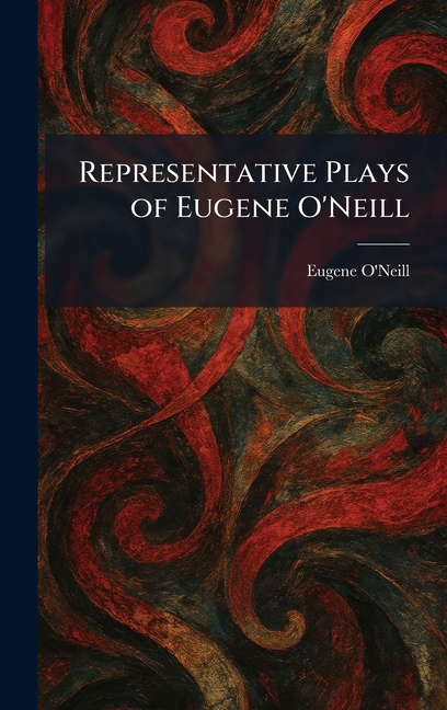 Representative Plays of Eugene O'Neill
