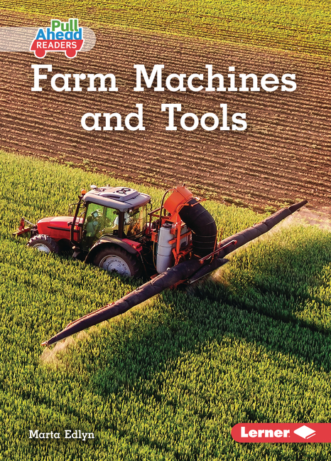 Farm Machines and Tools