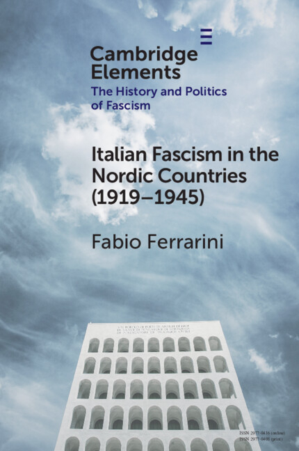 Italian Fascism in the Nordic Countries (1919-1945)