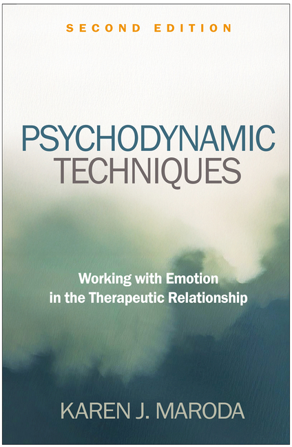 Psychodynamic Techniques: Working with Emotion in the Therapeutic Relationship