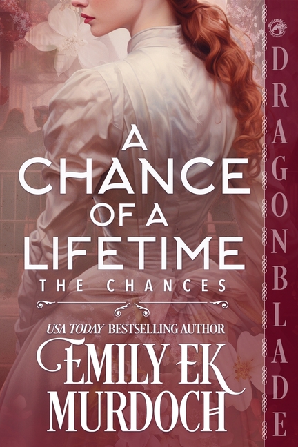 A Chance of a Lifetime: A Regency Historical Romance
