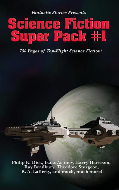 Fantastic Stories Presents the Science Fiction Super Pack #1: A Positronic Book
