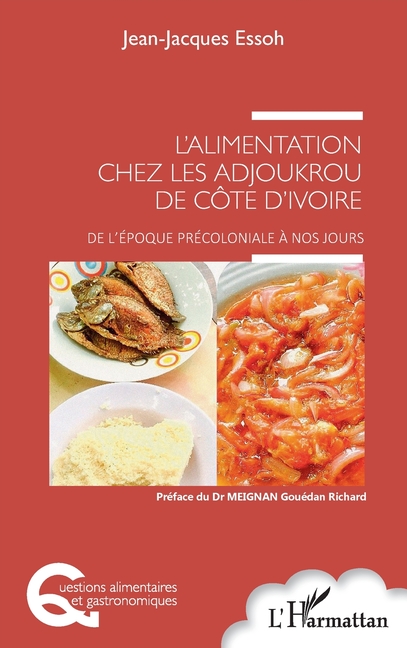 L'alimentation chez les Adjoukrou de Côte d'Ivoire: De l'époque précoloniale à nos jours