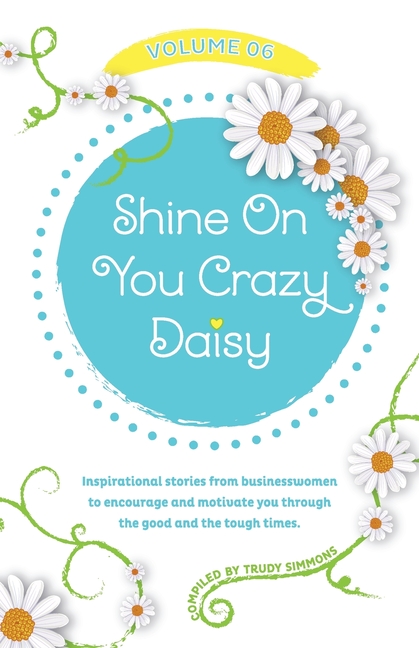 Shine On You Crazy Daisy - Volume 6