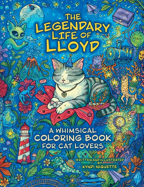 The Legendary Life of Lloyd: A Whimsical Coloring Book for Cat Lovers