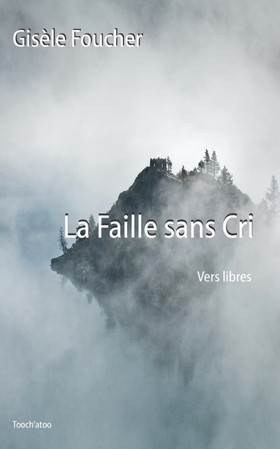 La faille sans cri: Poésie, vers libres