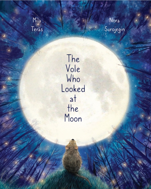 The Vole Who Looked at the Moon