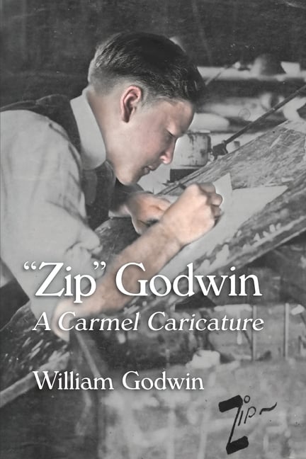 "Zip" Godwin: A Carmel Caricature