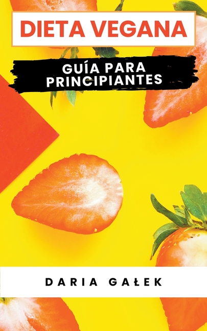 Dieta Vegana: Guía para Principiantes