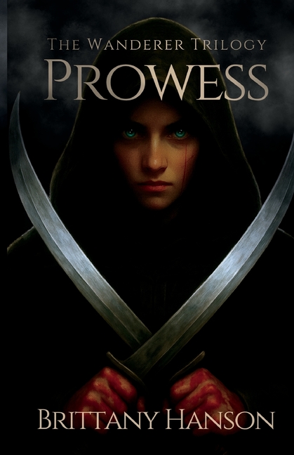 Prowess: The Wanderer Trilogy: Book Three