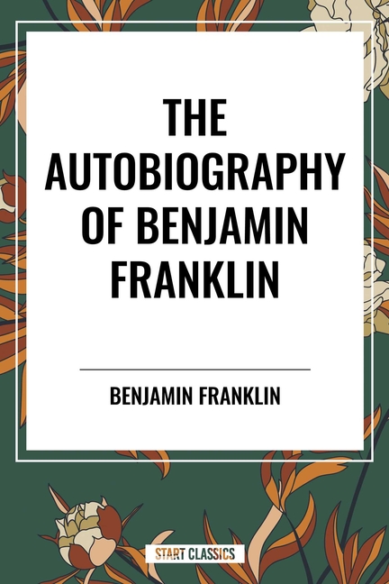Autobiography of Benjamin Franklin