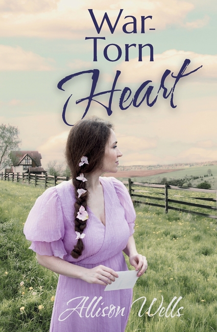 War-Torn Heart: A Sweet WWII Romance