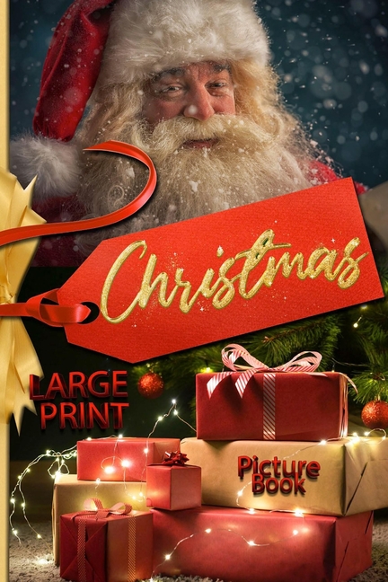 Christmas picture book LARGE PRINT. Large print christmas books with magical christmas pictures for young and old!: Christmas pictures: large print ch