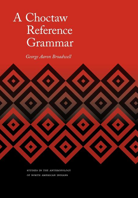 A Choctaw Reference Grammar