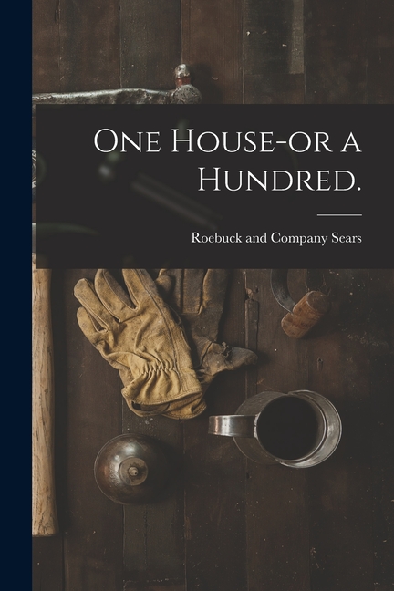 One House-or a Hundred.