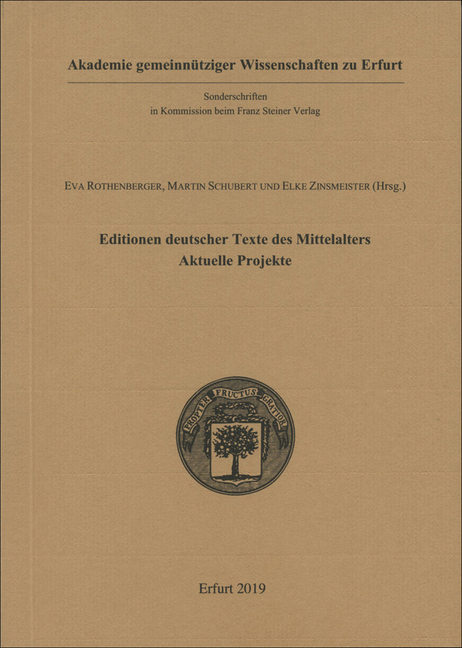 Editionen Deutscher Texte Des Mittelalters - Aktuelle Projekte: Beitrage Des Festkolloquiums Zum 80. Geburtstag Von Rudolf Bentzinger Am 22. August 20