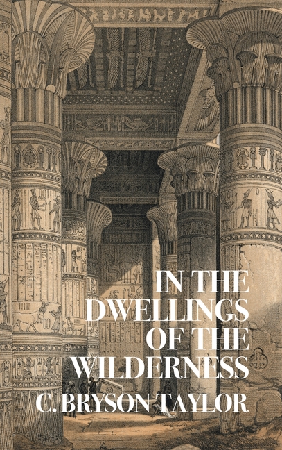 In the Dwellings of the Wilderness (Nezu Press Classics)