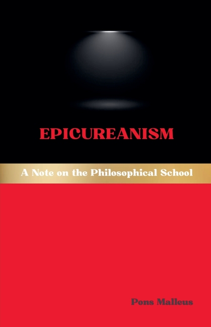 Epicureanism: A Note on the Philosophical School