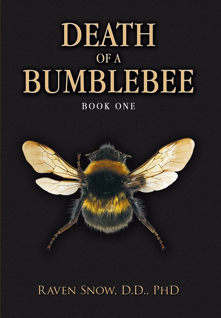 Death of a Bumblebee: Book One