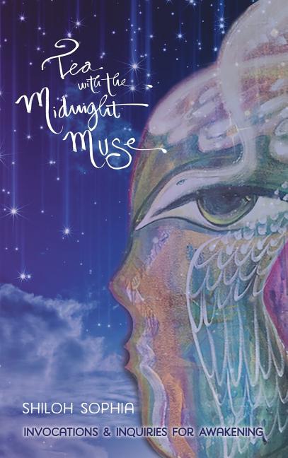 Tea with the Midnight Muse: Invocations and Inquiries for Awakening