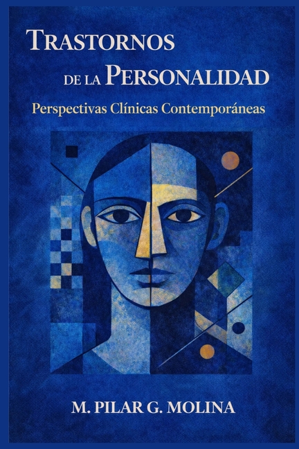 Trastornos de la Personalidad: Perspectivas Clínicas Contemporáneas