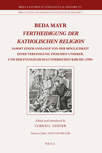 Beda Mayr, Vertheidigung Der Katholischen Religion (1789): Sammt Einem Anhange Von Der Möglichkeit Einer Vereinigung Zwischen Unserer, Und Der Evangel