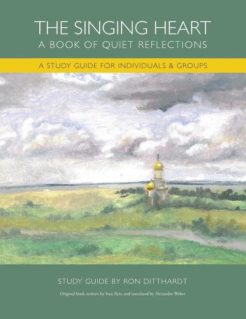 The Singing Heart: A Study Guide for Individuals and Groups