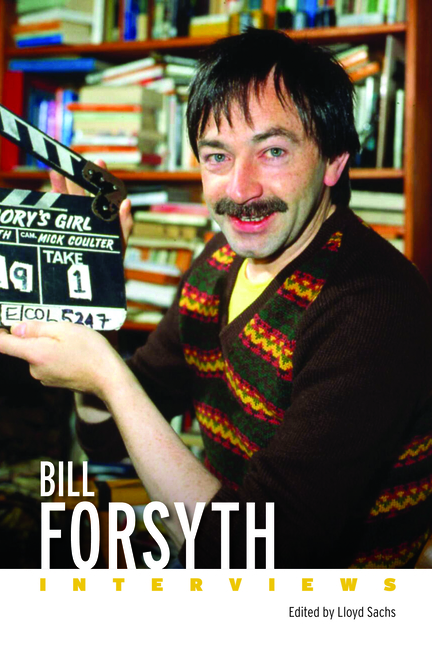 Bill Forsyth: Interviews