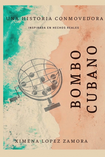Bombo Cubano: Inspirada en hechos reales