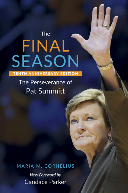 The Final Season: The Perseverance of Pat Summitt