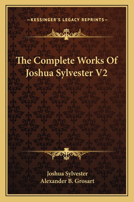 The Complete Works Of Joshua Sylvester V2