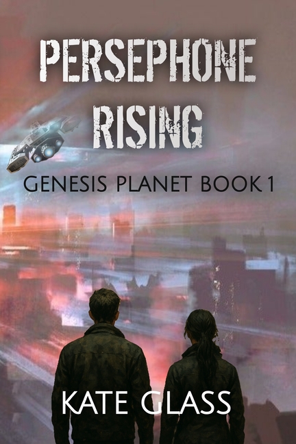 Persephone Rising: Genesis Planet Book 1