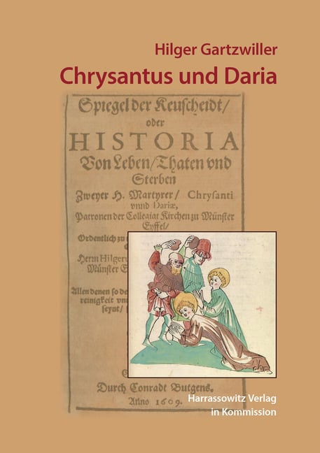 Hilger Gartzwiller: Chrysantus Und Daria