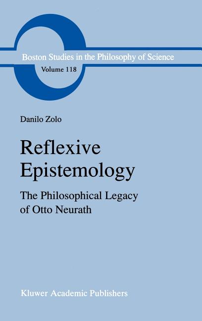 Reflexive Epistemology: The Philosophical Legacy of Otto Neurath