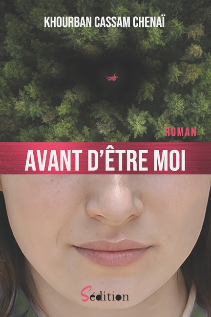 Avant d'être moi: par l'auteur du remarqué "Le lanceur de dés" (recueil de nouvelles) - 1er roman