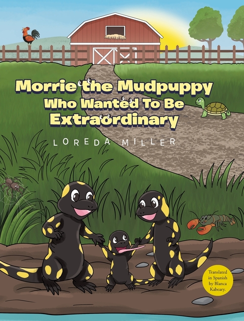 Morrie the Mudpuppy Who Wanted To Be Extraordinary