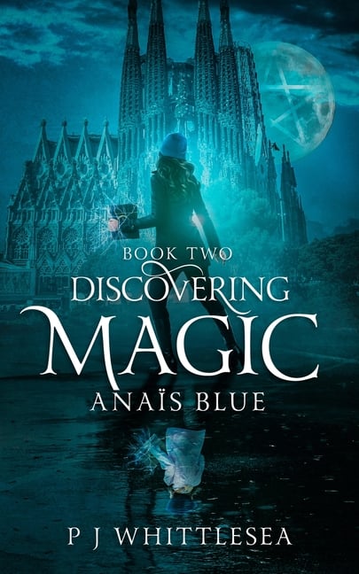 Discovering Magic: Anaïs Blue Book Two
