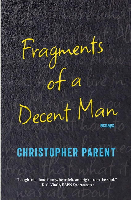 Fragments of a Decent Man