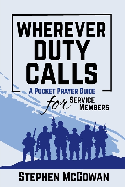 Wherever Duty Calls