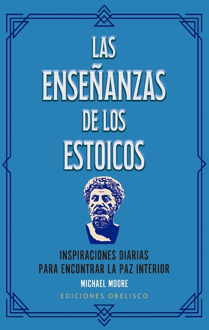 Las Enseñanzas de Los Estoicos: Inspiraciones Diarias Para Encontrar La Paz Interior [With Book(s)]