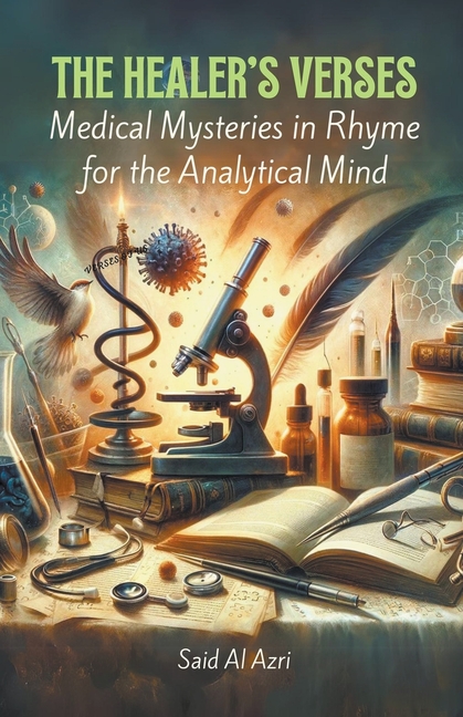 The Healer's Verses: Medical Mysteries in Rhyme for the Analytical Mind