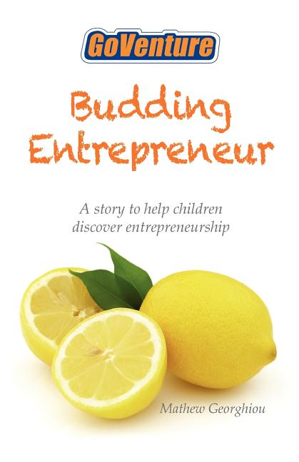 Budding Entrepreneur: Budding Entrepreneur is a story to help children discover entrepreneurship.