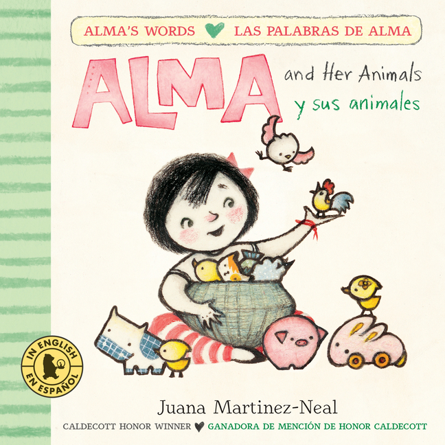 Alma and Her Animals/Alma Y Sus Animales: (A Bilingual English and Spanish Board Book Teaching Animal Sounds for Kids Ages 2-5)