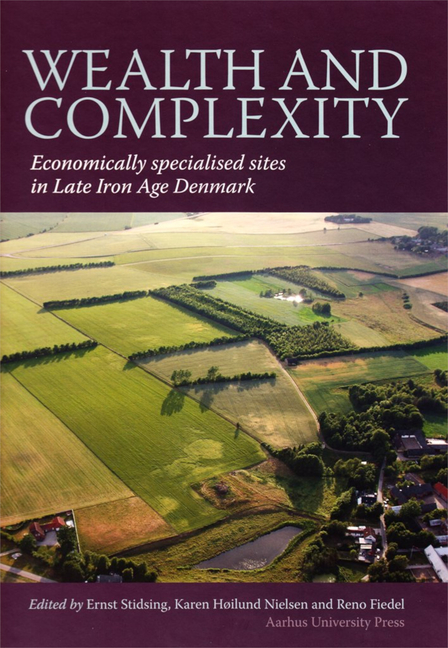 Wealth and Complexity: Economically Specialised Sites in Late Iron Age Denmark