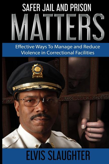 Safer Jail And Prison Matters
