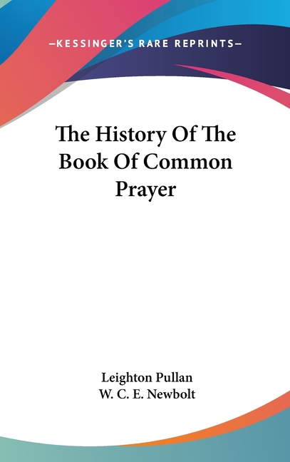 The History Of The Book Of Common Prayer