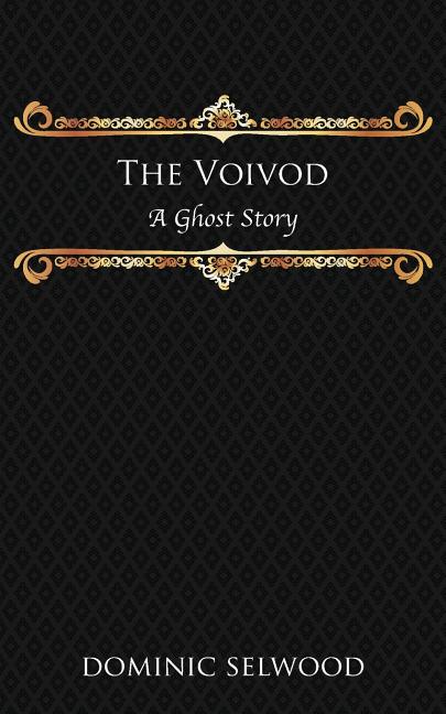 The Voivod: A Ghost Story