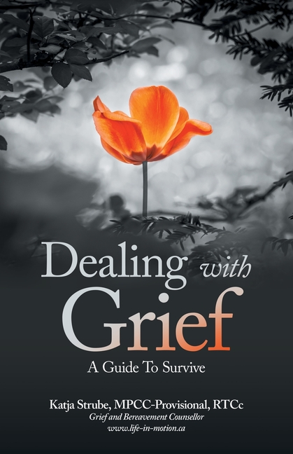 Dealing with Grief: A Guide To Survive
